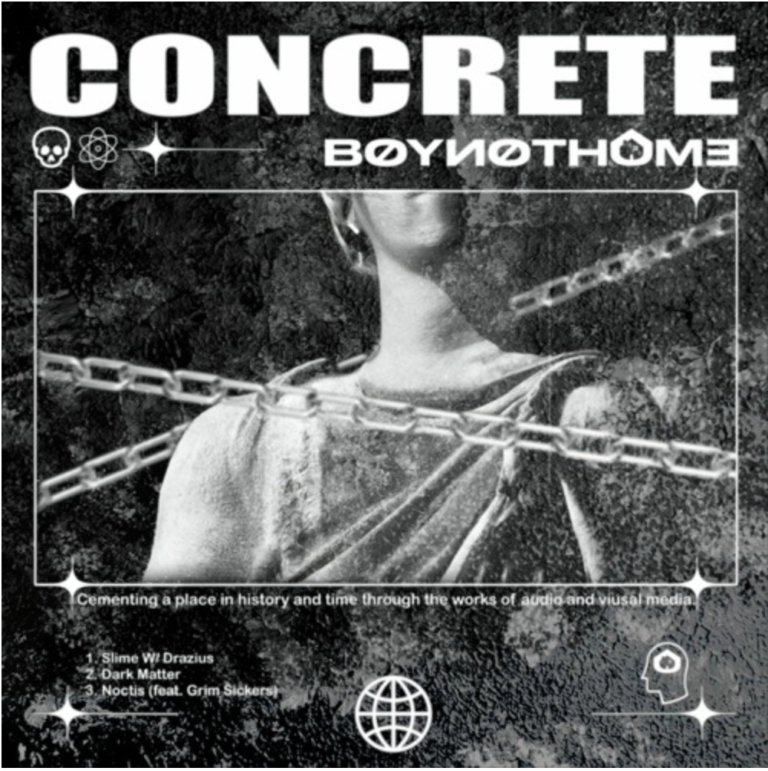 BoyNotHome lays the foundation for a promising future in electronic music with his newest EP release: Concrete